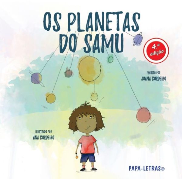 Capa do livro Os Planetas do Samu, com o Samu de mochila entre planetas coloridos.